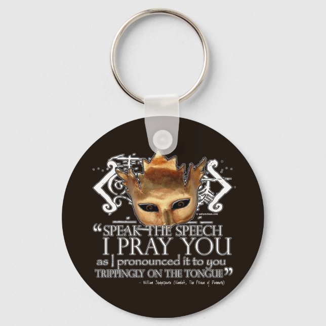 Hamlet "Speak the speech ..." Keychain (Front)