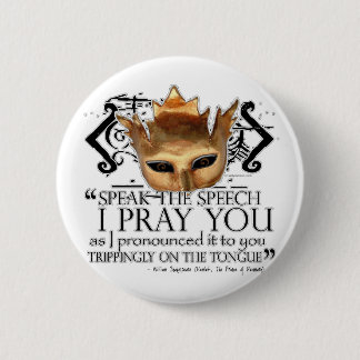 Hamlet "Speak the speech ..." Pinback Button