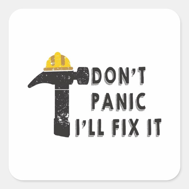 Hammer - Don't Panic I'll Fix It Sticker (Front)