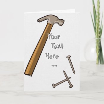 Hammer & Nails Card by Customizables at Zazzle
