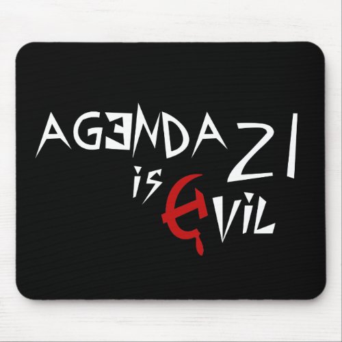 Hammer Sickle Agenda 21 is Evil Mouse Pad