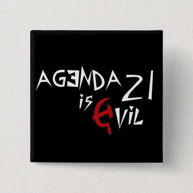 Hammer Sickle Agenda 21 is Evil Pinback Button (Front)