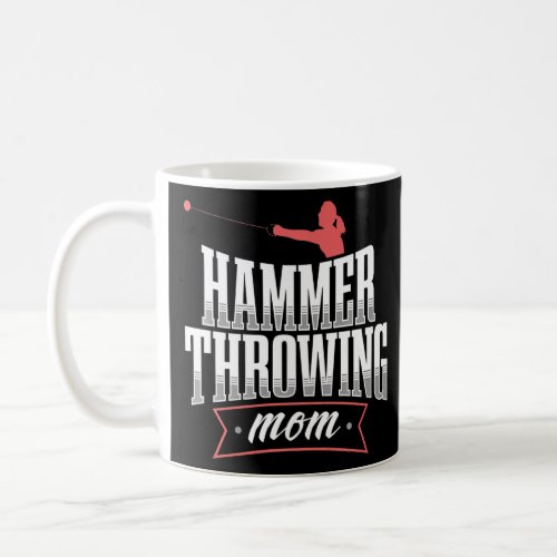 Hammer Throwing Mom Throw Thrower Track Field Appa Coffee Mug