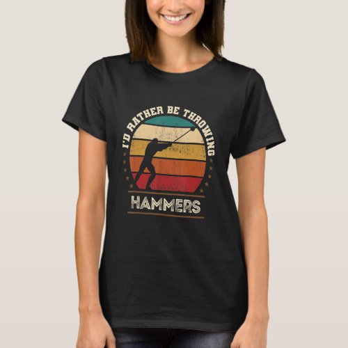 Hammer Throwing Throw Thrower Track Field Athletic T_Shirt