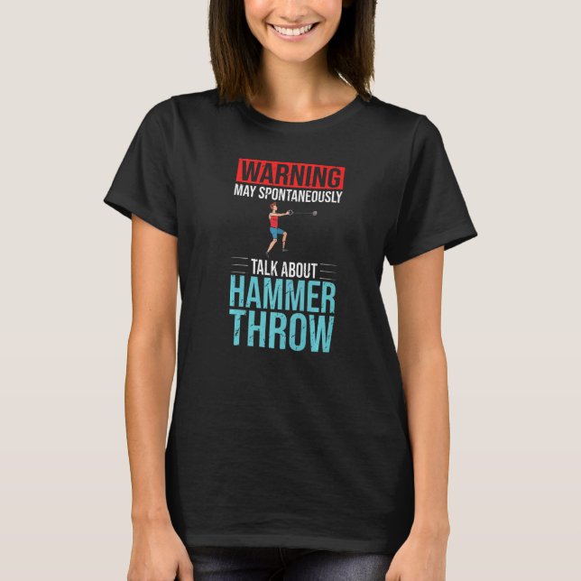 Hammer Throwing Track And Field Ball Thrower Train T-Shirt (Front)