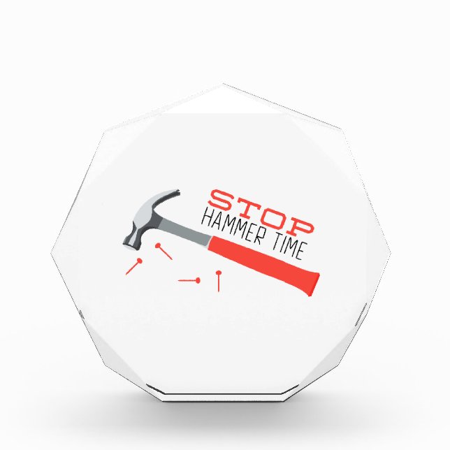 Hammer Time Acrylic Award (Front)