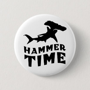 Hammer Time Design For Hammerhead Shark Lovers Button