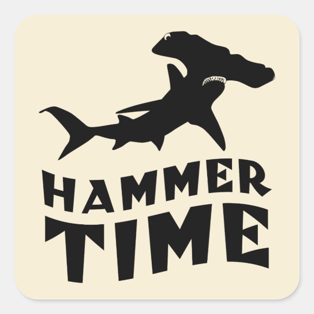 Hammer Time | Design For Hammerhead Shark Lovers Square Sticker (Front)