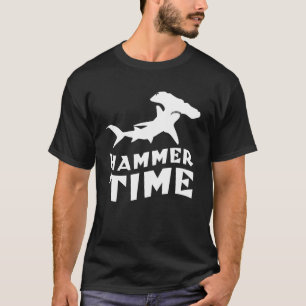 Hammer Time Design For Hammerhead Shark Lovers T-Shirt