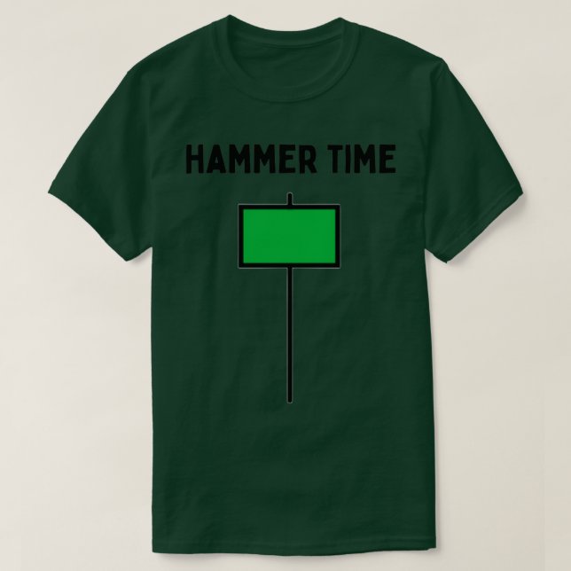 Hammer Time T-Shirt (Design Front)