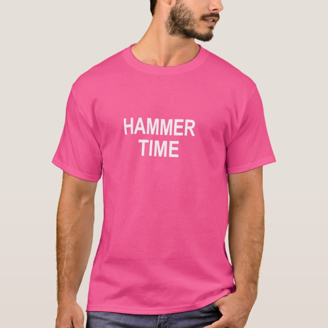 Hammer Time - T-Shirt (Front)