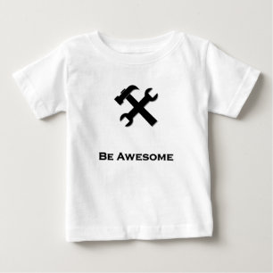 Hammer Wrench Be Awesome black Baby T-Shirt