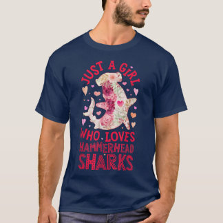 Hammerhead Shark Just A Girl Who Loves Sea Animal T-Shirt