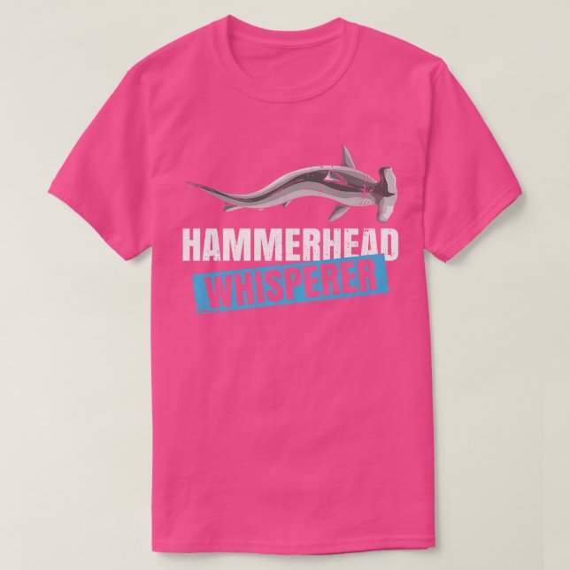 Hammerhead Whisperer Quote for a Hammerhead Shark  T-Shirt (Design Front)