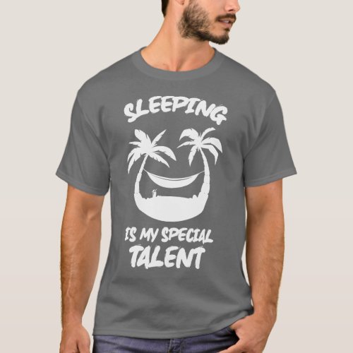 Hammocking Sleeping Talent Palm Tree Hammock Relax T_Shirt