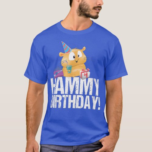 Hammy Birthday _ Happy Birthday Gift for a Owner T_Shirt