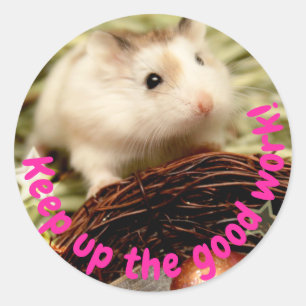 Hammyville - Cute Hamster Keep Up Good Work Classic Round Sticker