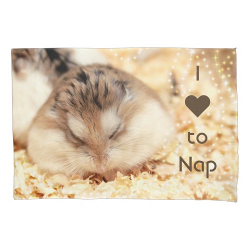 Hammyville _ Hamster I Love to Nap Pillowcase