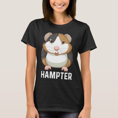 Hampter  Hamster  Costume Hamster Quotes T_Shirt