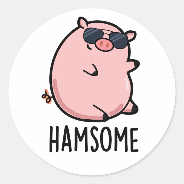 Hamsome Funny Pig Pun  Classic Round Sticker (Front)