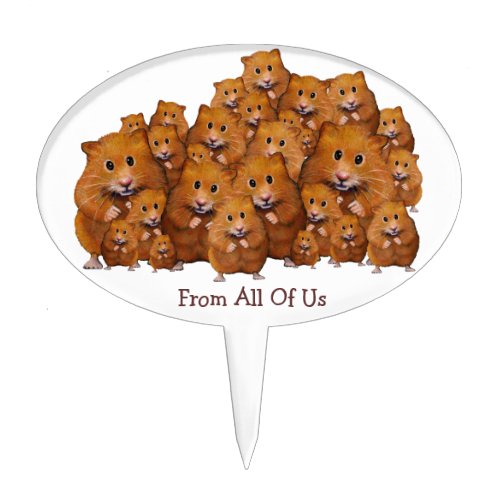 Hamster Crowd From All Of Us Original Art Cake Topper