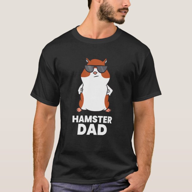 Hamster Dad  Hamster With Sunglasses T-Shirt (Front)
