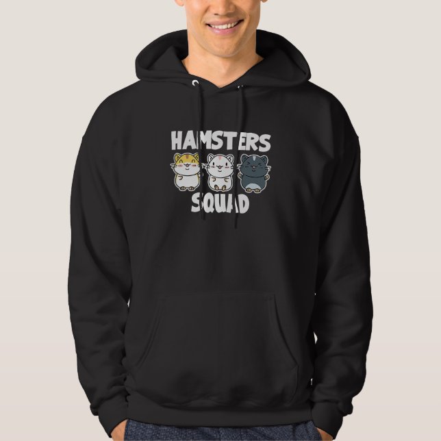 Hamster For Guinea Pig   Hamsters Squad Hoodie (Front)