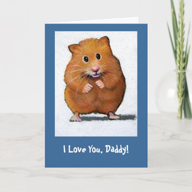 HAMSTER, I Love You, Daddy! CARD (Front)