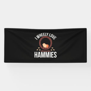 Hamster I Wheely Love Hammies Banner