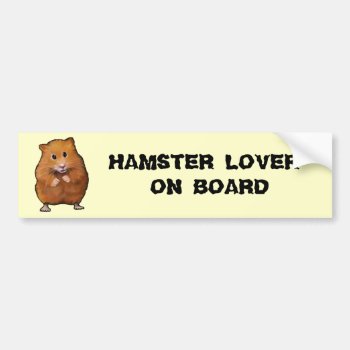 Hamster Lover On Board Bumper Sticker by joyart at Zazzle