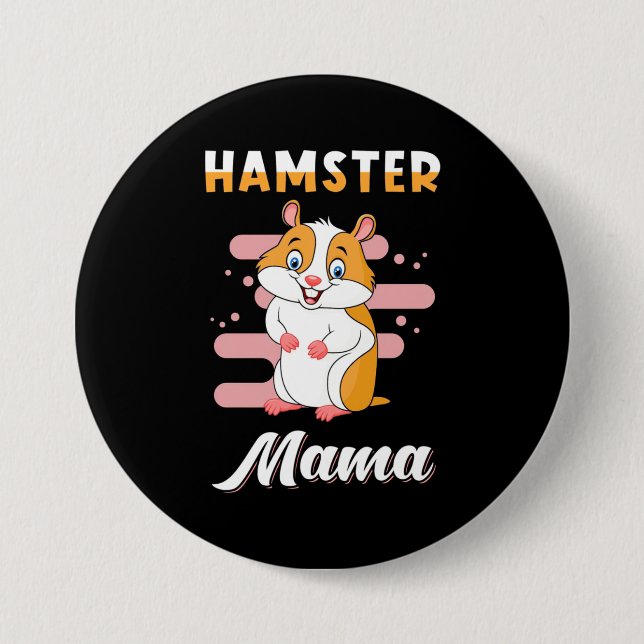 Hamster Mama Button (Front)