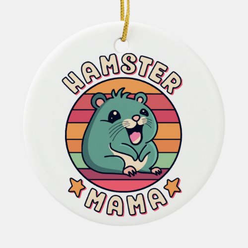 Hamster Mama Cute Kawaii Rodent Mother Ceramic Ornament