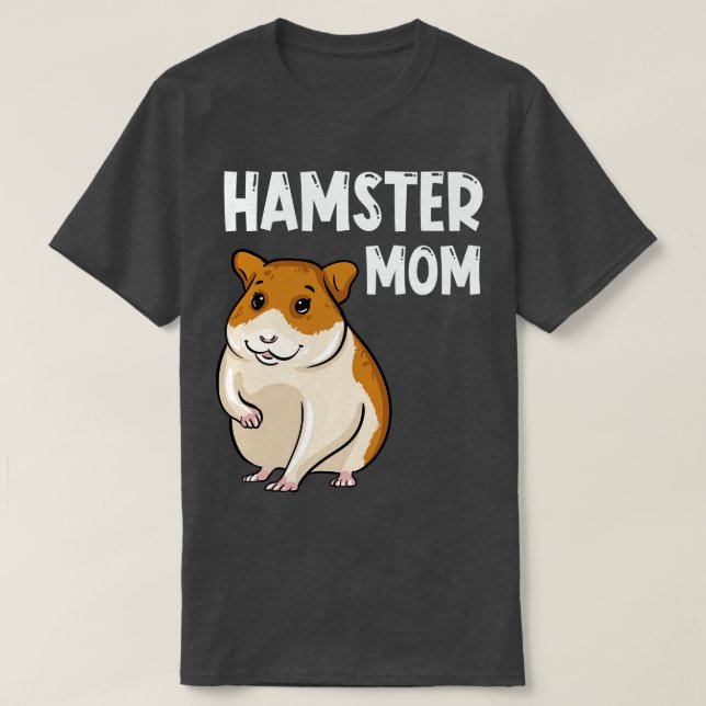 Hamster Mom 1 T-Shirt (Design Front)