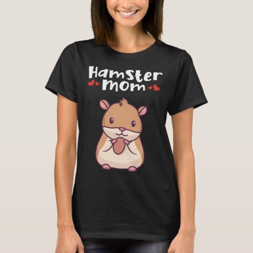 Hamster Mom Dwarf Syrian Golden European  Hamster T_Shirt