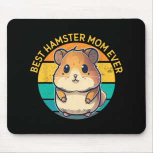 Hamster Mom Ever Funny Hamster Mom Mothers Day Bir Mouse Pad