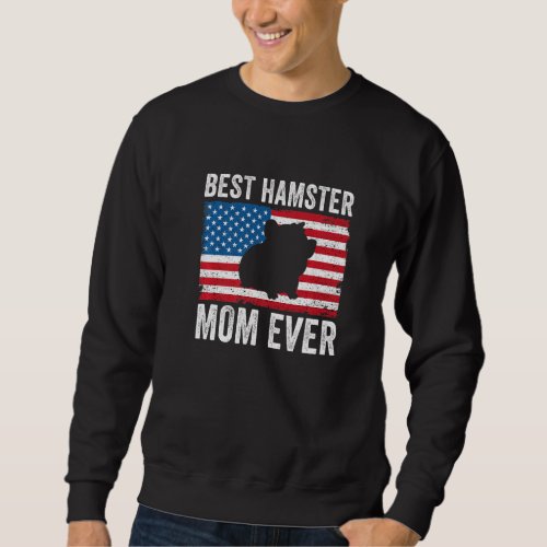 Hamster Mom Mama American Flag Funny Hamster Lover Sweatshirt