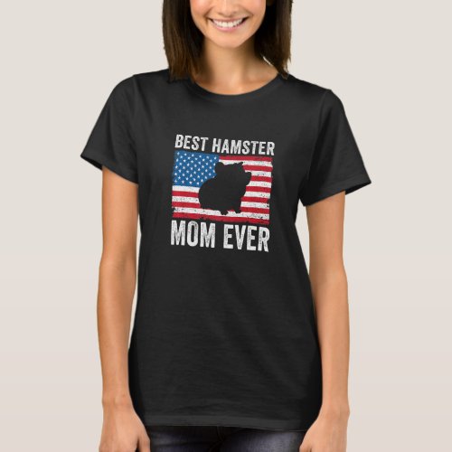 Hamster Mom Mama American Flag Funny Hamster Lover T_Shirt