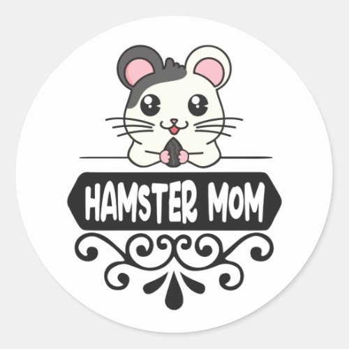 Hamster mom pet animal lovers cute classic round sticker
