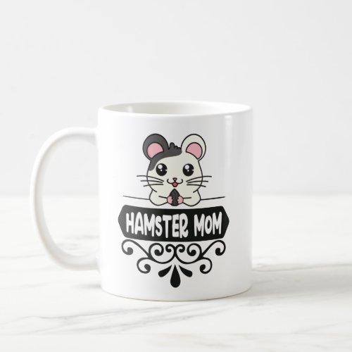Hamster mom pet animal lovers cute coffee mug