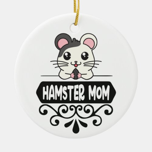 Hamster mom pet animal lovers cute personalized ceramic ornament