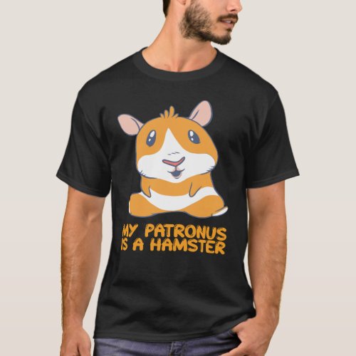 Hamster _ My Patronus Is A Hamster T_Shirt