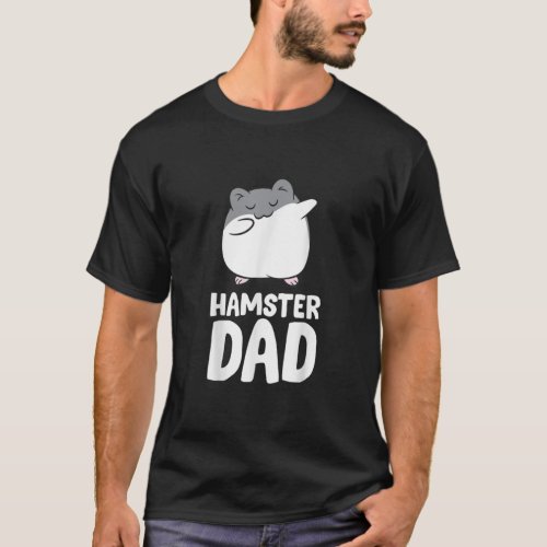Hamster Owner Hamster Dad T_Shirt