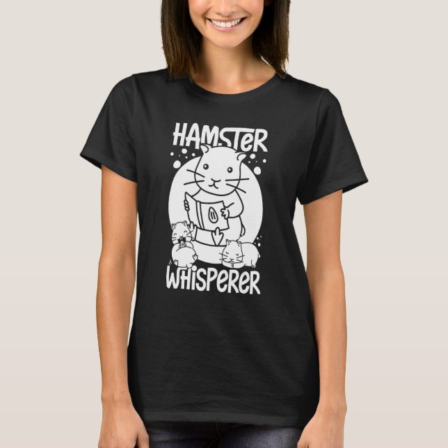 Hamster Pet Animal  Cute Cages Ball Wheel Food 3 T-Shirt (Front)
