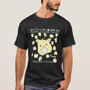 Hamster Pinkie I like popcorn the best in Japanese T-Shirt