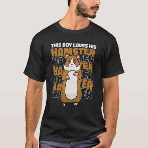 Hamster Syrian Hamster Dwarf Hamster Boy T_Shirt
