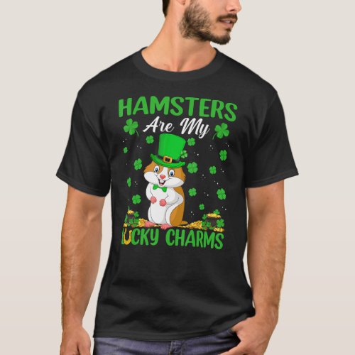 Hamsters Are My Lucky Charms Hamster St Patricks T_Shirt