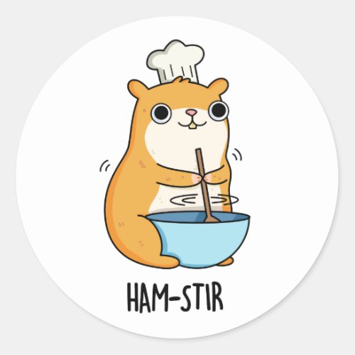 Hamstir Funny Hamster Pun  Classic Round Sticker