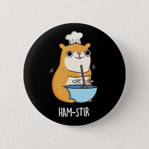 Hamstir Funny Hamster Pun Dark BG Button