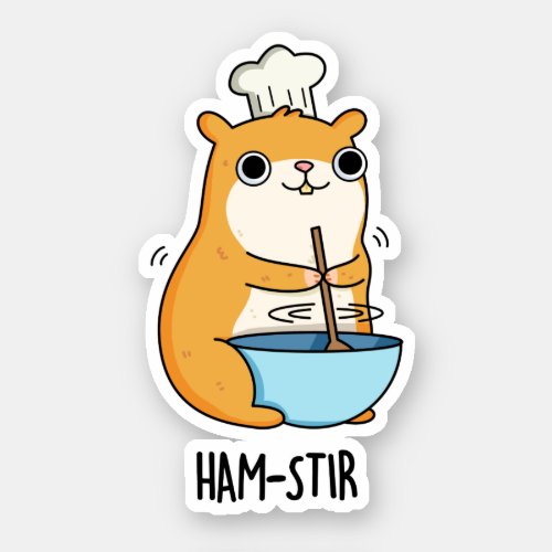 Hamstir Funny Hamster Pun  Sticker