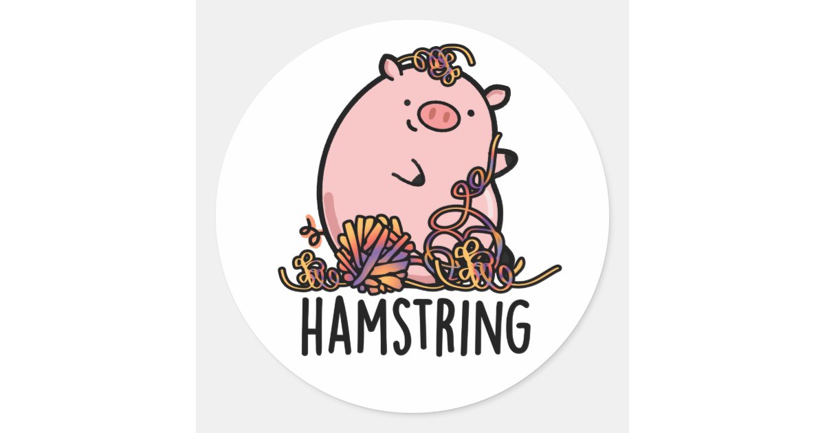 Hamstring Pig Hamstring Funny Pig Pun Classic Round Sticker | Zazzle